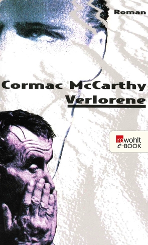 Verlorene von McCarthy,  Cormac, Wolf,  Hans