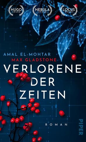 Verlorene der Zeiten von El-Mohtar,  Amal, Gladstone,  Max, Weinert,  Simon