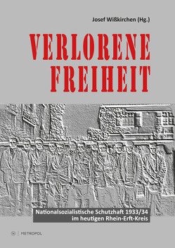 Verlorene Freiheit von Wißkirchen,  Josef