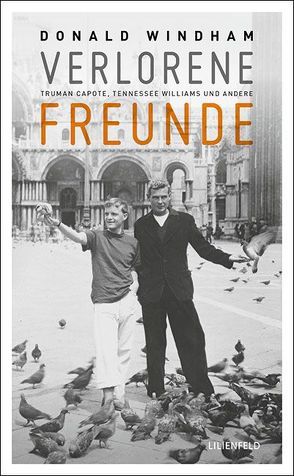 Verlorene Freunde von Konrad,  Alexander, Windham,  Donald