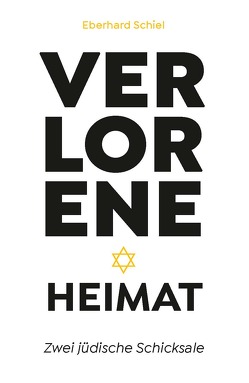 Verlorene Heimat von Schiel,  Eberhard