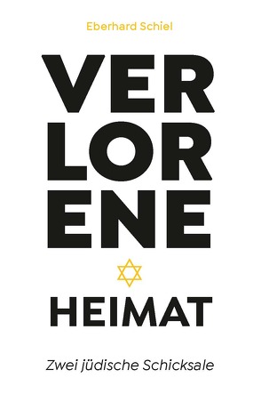 Verlorene Heimat von Schiel,  Eberhard