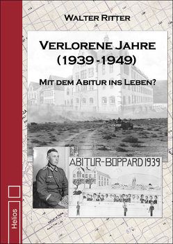 Verlorene Jahre von Ritter,  Walter