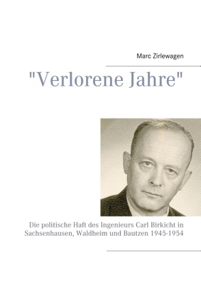 „Verlorene Jahre“ von Zirlewagen,  Marc