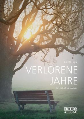 Verlorene Jahre von Härle,  Carola