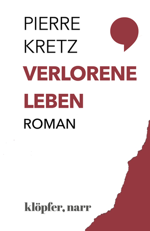 Verlorene Leben von Bray,  Claire, Kretz,  Pierre, Kuhn,  Irène