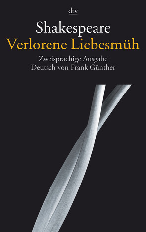 Verlorene Liebesmüh von Günther,  Frank, Shakespeare,  William