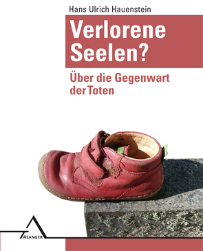 Verlorene Seelen? von Hauenstein,  Hans Ulrich