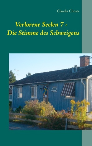 Verlorene Seelen 7 – Die Stimme des Schweigens von Choate,  Claudia