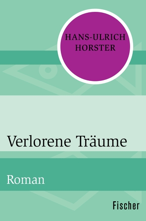 Verlorene Träume von Horster,  Hans-Ulrich