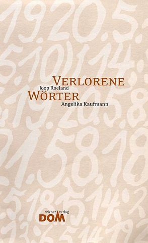 Verlorene Wörter von Kaufmann,  Angelika, Roeland,  Joop