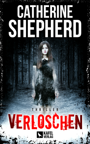 Verloschen: Thriller von Shepherd,  Catherine