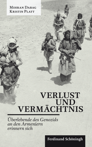 Verlust und Vermächtnis von Dabag,  Mihran, Platt,  Kristin