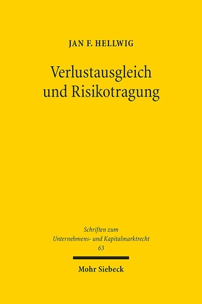 Verlustausgleich und Risikotragung von Hellwig,  Jan F.