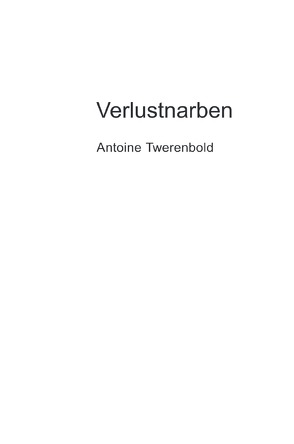 Verlustnarben von Twerenbold,  Antoine