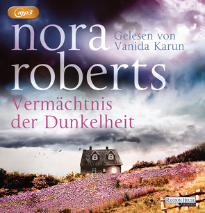 Vermächtnis der Dunkelheit von Burkhardt,  Christiane, Karun,  Vanida, Roberts,  Nora