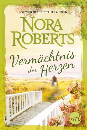 Vermächtnis der Herzen von Roberts,  Nora, Schmidt,  Christiane