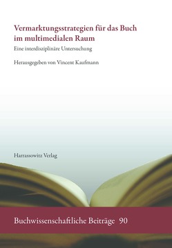 Vermarktungsstrategien für das Buch im multimedialen Raum