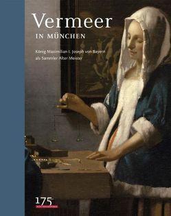 Vermeer in München von Dekiert,  Marcus, Schrenk,  Klaus