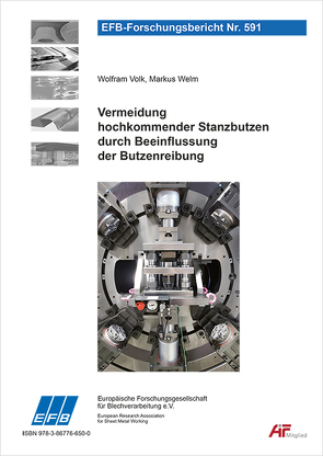 Vermeidung hochkommender Stanzbutzen durch Beeinflussung der Butzenreibung von Volk,  Wolfram, Welm,  Markus