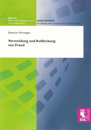 Vermeidung und Aufdeckung von Fraud von Nimwegen,  Sebastian