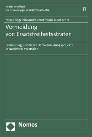 Vermeidung von Ersatzfreiheitsstrafen von Bögelein,  Nicole, Ernst,  André, Küttel,  Benedikt, Neubacher,  Frank