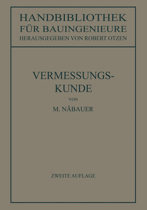 Vermessungskunde von Näbauer,  Martin, Otzen,  Robert