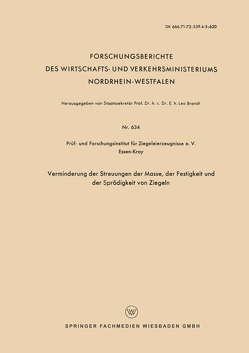 Verminderung der Streuungen der Masse, der Festigkeit und der Sprödigkeit von Ziegeln