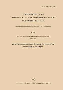 Verminderung der Streuungen der Masse, der Festigkeit und der Sprödigkeit von Ziegeln