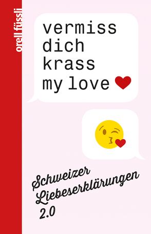 vermiss dich krass my love von Wyss,  Eva L