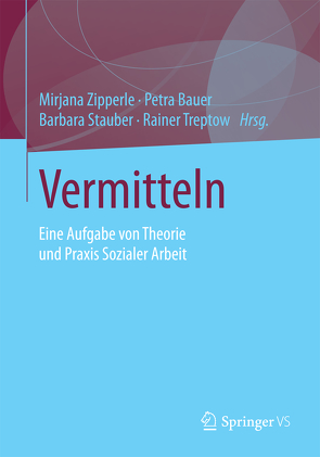 Vermitteln von Bauer,  Petra, Stauber,  Barbara, Treptow,  Rainer, Zipperle,  Mirjana