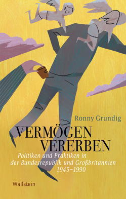 Vermögen vererben von Grundig,  Ronny