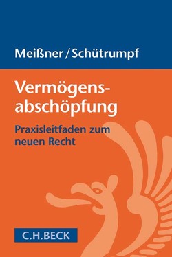 Vermögensabschöpfung von Meißner,  Markus, Schütrumpf,  Matthias