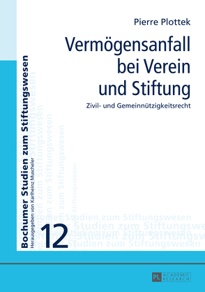 Vermögensanfall bei Verein und Stiftung von Plottek,  Pierre