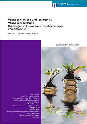 Vermögensanlage und -beratung 2 – Vermögensberatung von Brot,  Iwan, Winkler,  Susanne