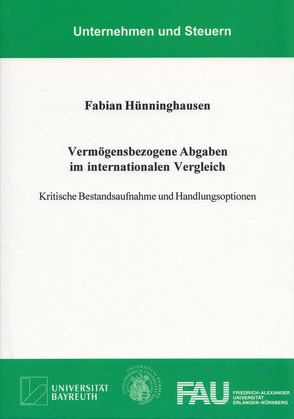 Vermögensbezogene Abgaben im internationalen Vergleich von Hünninghausen,  Fabian