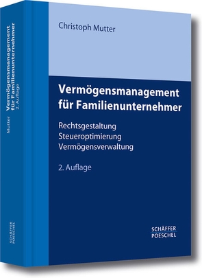 Vermögensmanagement für Familienunternehmer von Mutter,  Christoph