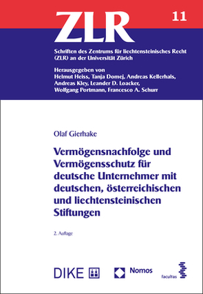 Vermögensnachfolge und Vermögensschutz für deutsche Unternehmer mit deutschen, österreichischen und liechtensteinischen Stiftungen von Gierhake,  Olaf