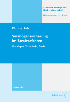 Vermögenssicherung im Strafverfahren von Aebi,  Christian