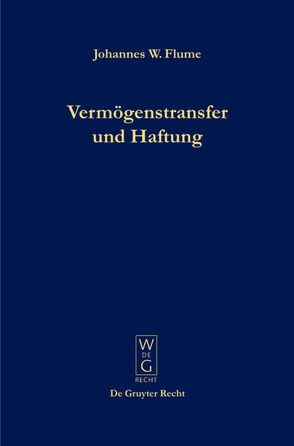 Vermögenstransfer und Haftung von Flume,  Johannes W.