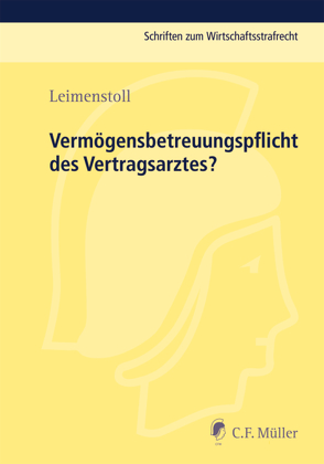 Vermögensbetreuungspflicht des Vertragsarztes? von Leimenstoll,  Ulrich