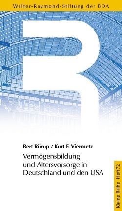 Vermögensbildung und Altersvorsorge in Deutschland und den USA von Mashat,  Faris al, Rürup,  Bert, Viermetz,  Kurt F, Weitershausen,  Ottheinrich von