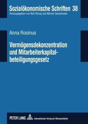 Vermögensdekonzentration und Mitarbeiterkapitalbeteiligungsgesetz von Rosinus,  Anna