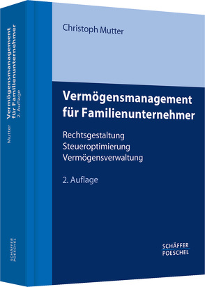 Vermögensmanagement für Familienunternehmer von Mutter,  Christoph