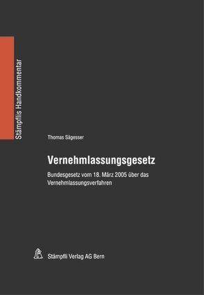 Vernehmlassungsgesetz von Sägesser,  Thomas