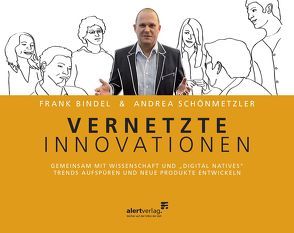 Vernetzte Innovationen von Bindel,  Frank, Schönmetzler,  Andrea