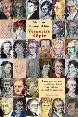 Vernetzte Köpfe von Klenner-Otto,  Stephan, Lund,  Hannah Lotte, Pott,  Ute, Wingertszahn,  Christof