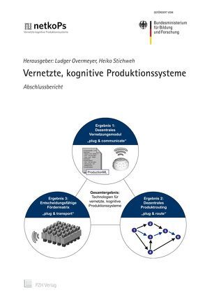 Vernetzte, kognitive Produktionssysteme von Overmeyer,  Ludger, Stichweh,  Heiko