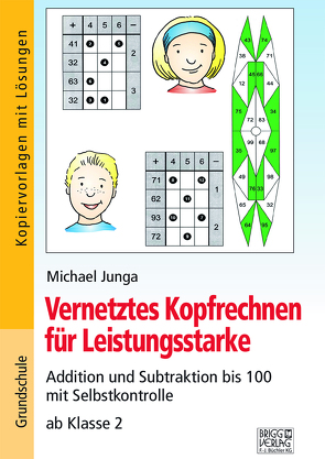 Vernetztes Kopfrechnen für Leistungsstarke (+ und – bis 100) von Junga,  Michael