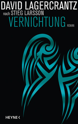 Vernichtung von Dahmann,  Susanne, Lagercrantz,  David